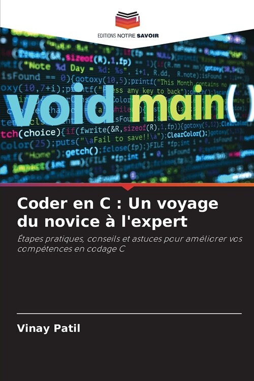 Coder en C: Un voyage du novice ?lexpert (Paperback)