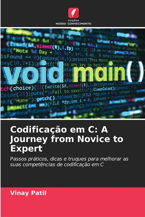 Codifica豫o em C: A Journey from Novice to Expert (Paperback)