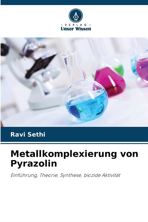 Metallkomplexierung von Pyrazolin (Paperback)