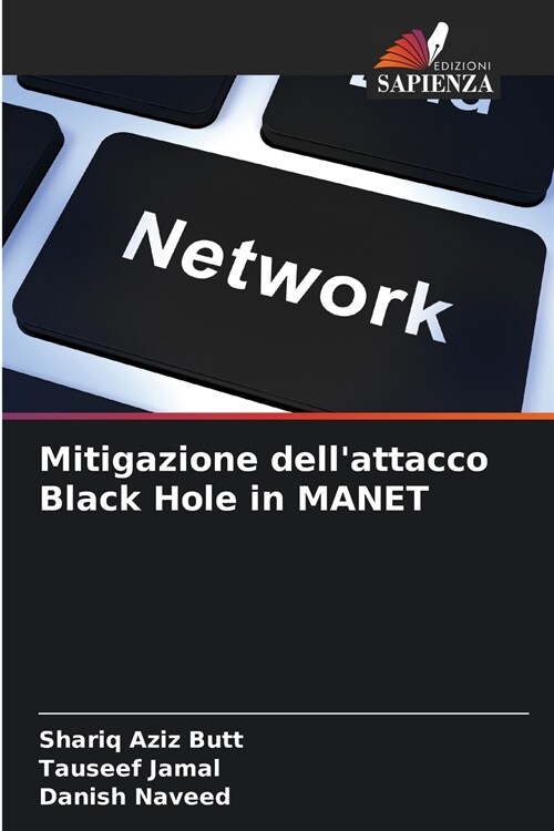 Mitigazione dellattacco Black Hole in MANET (Paperback)