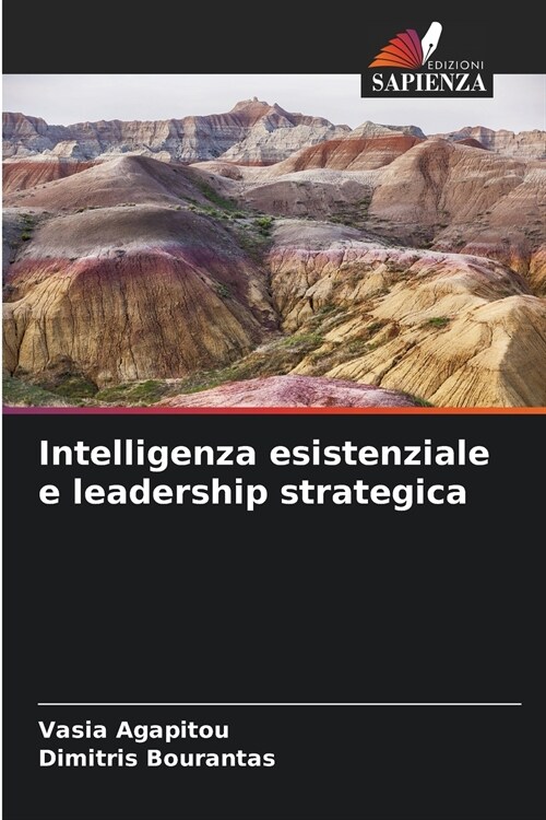 Intelligenza esistenziale e leadership strategica (Paperback)