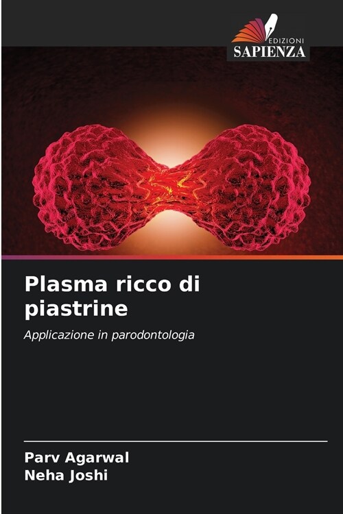 Plasma ricco di piastrine (Paperback)