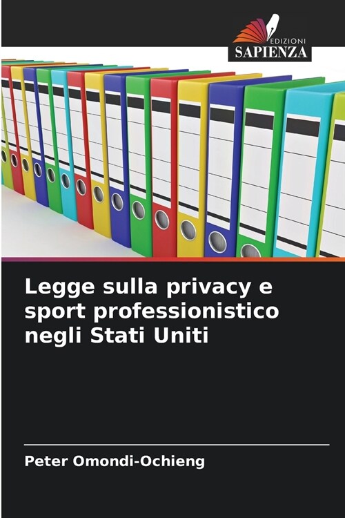Legge sulla privacy e sport professionistico negli Stati Uniti (Paperback)