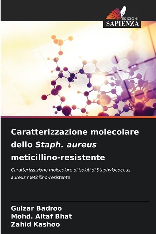 Caratterizzazione molecolare dello Staph. aureus meticillino-resistente (Paperback)