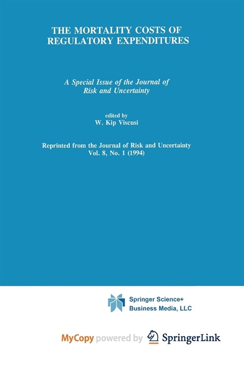 The Mortality Costs of Regulatory Expenditures (Paperback)