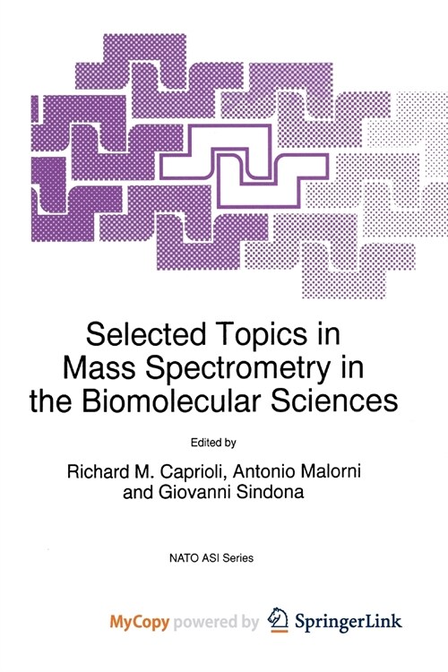 Selected Topics in Mass Spectrometry in the Biomolecular Sciences (Paperback)