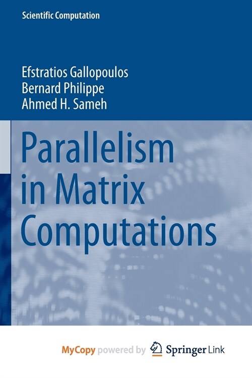 Parallelism in Matrix Computations (Paperback)