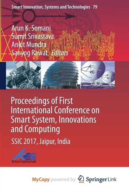 Proceedings of First International Conference on Smart System, Innovations and Computing (Paperback)