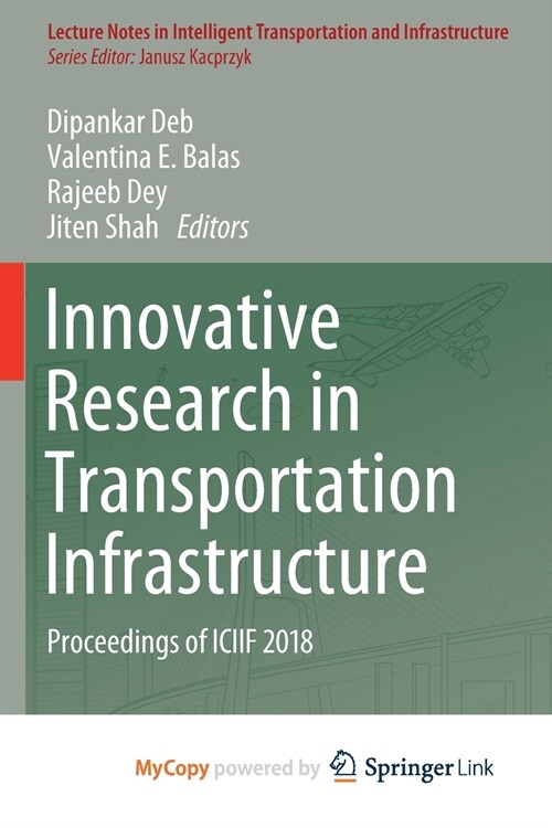 Innovative Research in Transportation Infrastructure (Paperback)