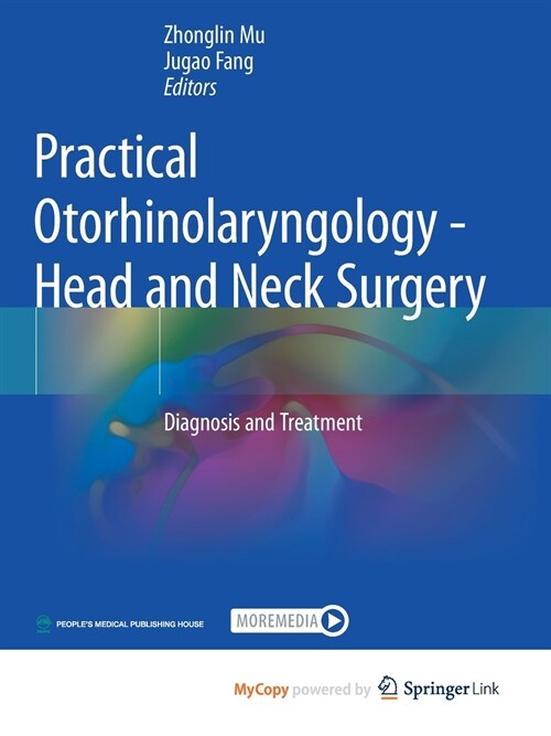 Practical Otorhinolaryngology - Head and Neck Surgery (Paperback)