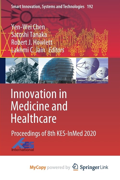 Innovation in Medicine and Healthcare (Paperback)