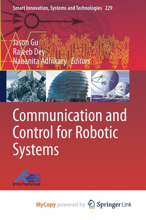 Communication and Control for Robotic Systems (Paperback)