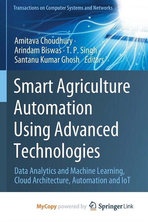 Smart Agriculture Automation Using Advanced Technologies (Paperback)