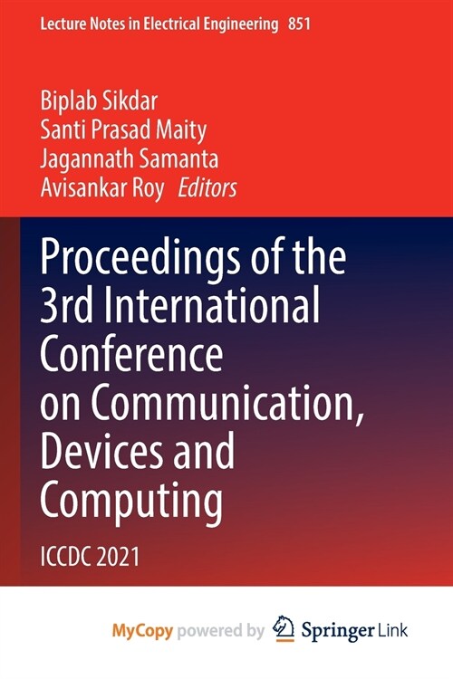 Proceedings of the 3rd International Conference on Communication, Devices and Computing (Paperback)