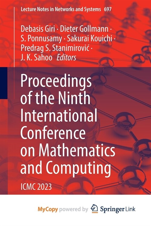 Proceedings of the Ninth International Conference on Mathematics and Computing (Paperback)