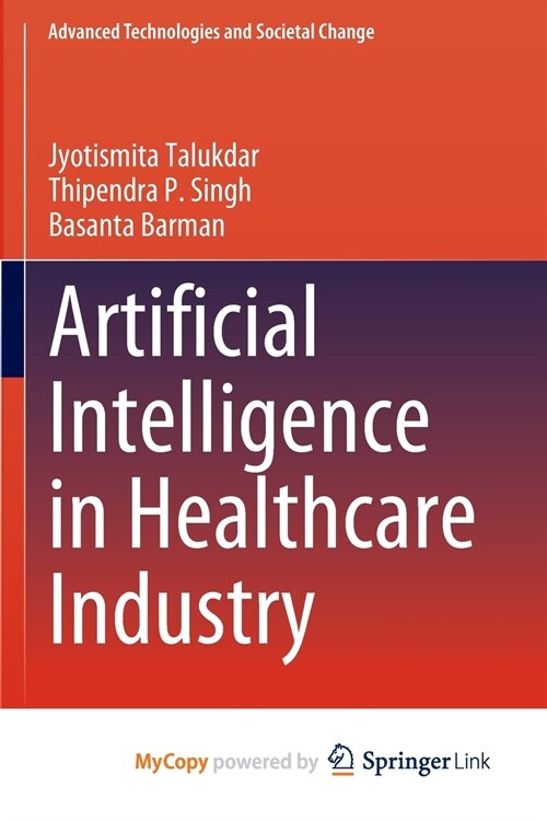 Artificial Intelligence in Healthcare Industry (Paperback)