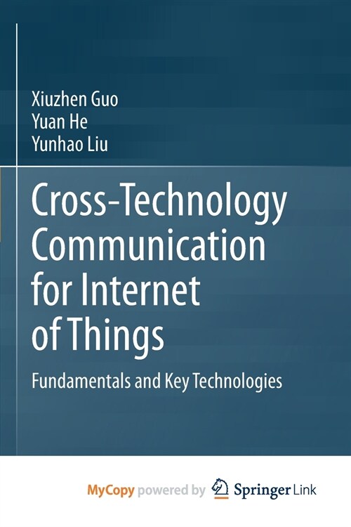 Cross-Technology Communication for Internet of Things (Paperback)