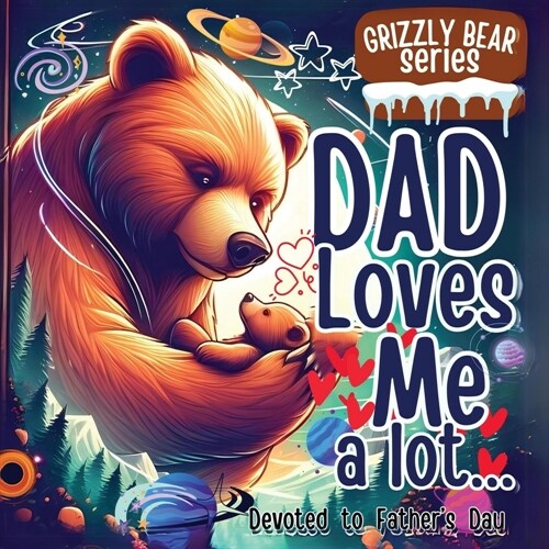 Dad Loves Me a lot: An Incredible Book for Father & Kids Relation in Childrens Picture Books (Paperback)