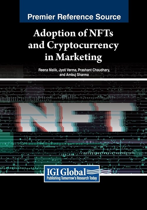 Adoption of NFTs and Cryptocurrency in Marketing (Paperback)