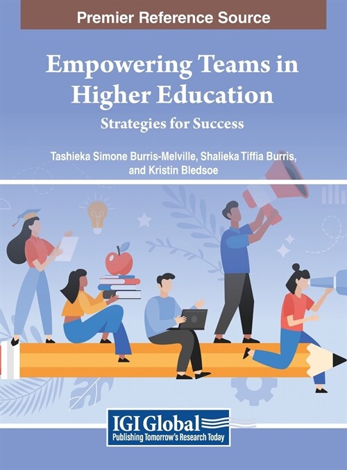 Empowering Teams in Higher Education: Strategies for Success (Hardcover)