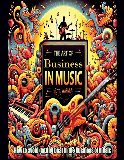 The Art of Business in Music (Paperback)