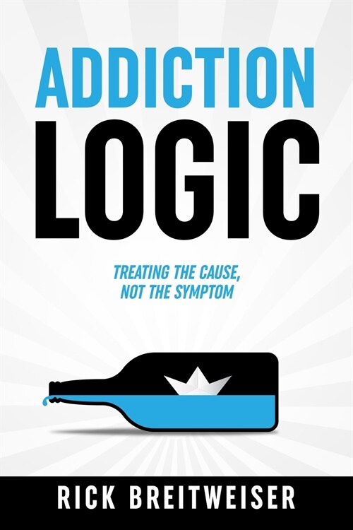 Addiction Logic (Paperback)