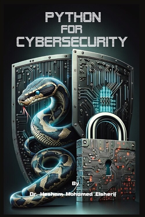 Python For Cybersecurity (Paperback)