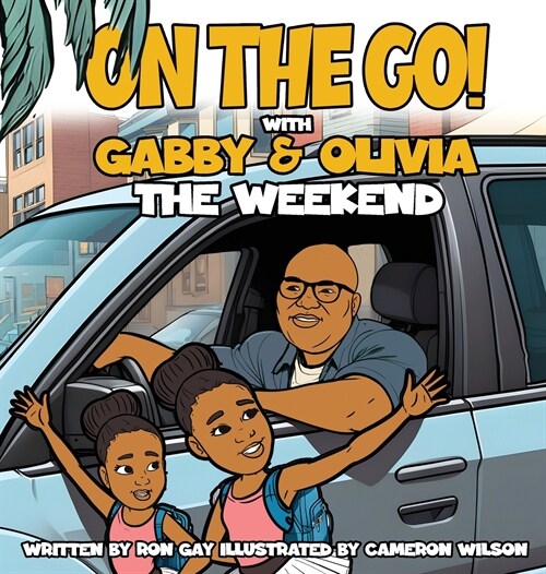 ON THE GO WITH GABBY & OLIVIA THE WEEKEND (Hardcover)