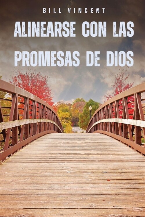 Alinearse con las promesas de Dios (Paperback)