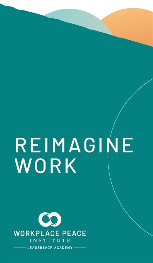 Reimagine Work Leadership Journal (Hardcover)