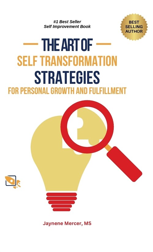The Art of Self-Transformation: Strategies for Personal Growth and Fulfillment (Hardcover)