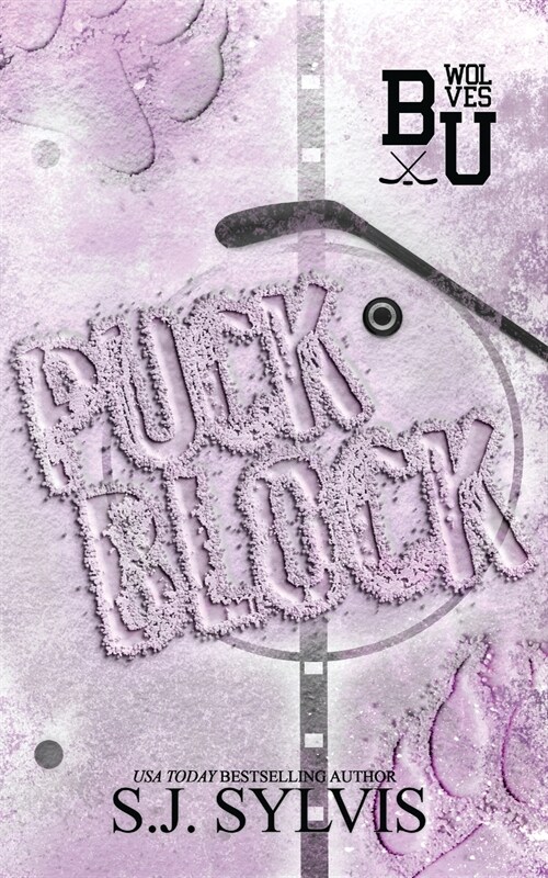 Puck Block: A Brothers Best Friend Hockey Romance (Special Edition): A Brothers Best Friend Romance (Special Edition) (Paperback)