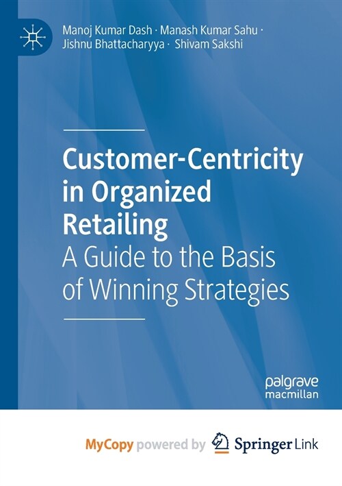 Customer-Centricity in Organized Retailing (Paperback)