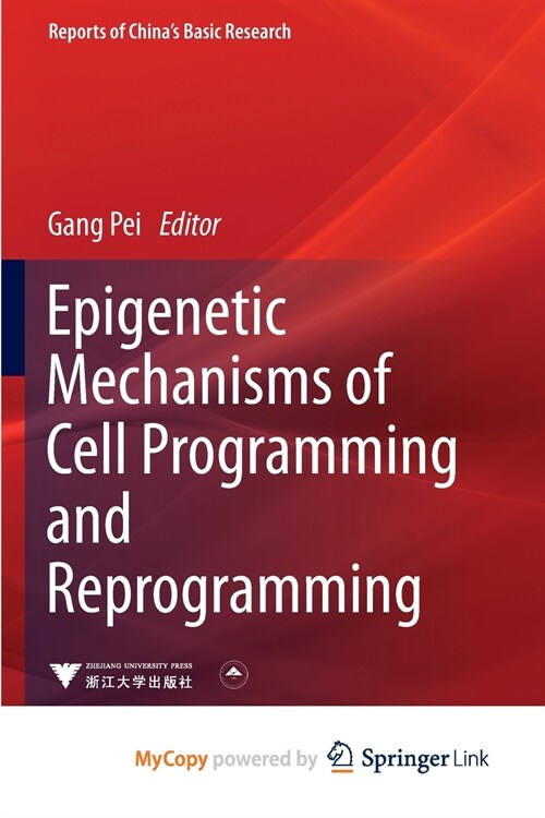 Epigenetic Mechanisms of Cell Programming and Reprogramming (Paperback)