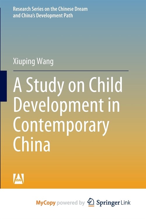 A Study on Child Development in Contemporary China (Paperback)