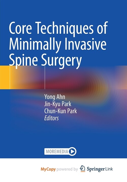 Core Techniques of Minimally Invasive Spine Surgery (Paperback)