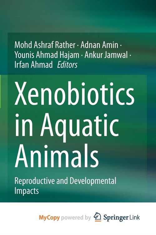 Xenobiotics in Aquatic Animals (Paperback)