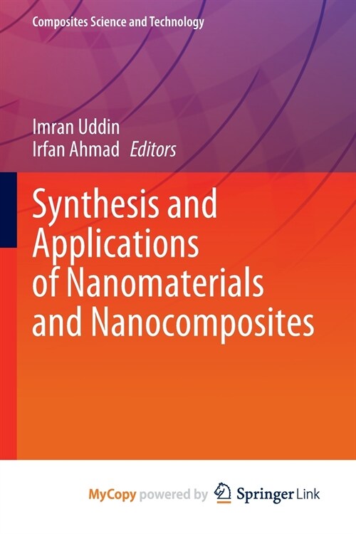 Synthesis and Applications of Nanomaterials and Nanocomposites (Paperback)