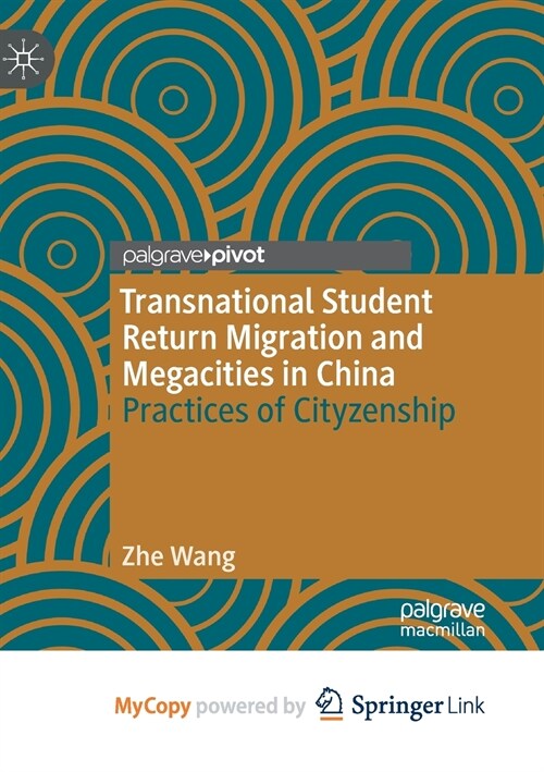 Transnational Student Return Migration and Megacities in China (Paperback)