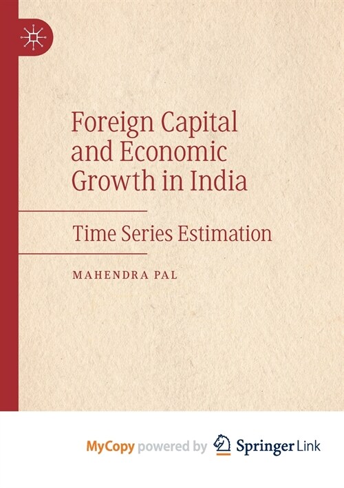 Foreign Capital and Economic Growth in India (Paperback)