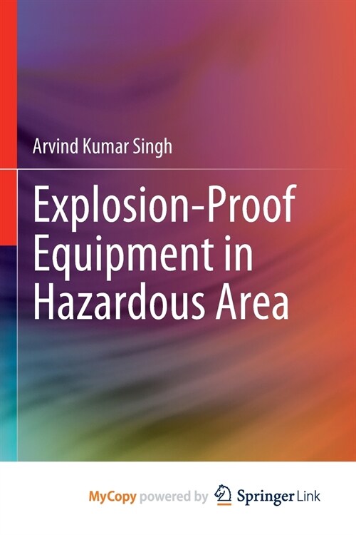 Explosion-Proof Equipment in Hazardous Area (Paperback)