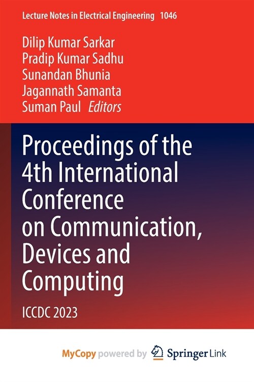 Proceedings of the 4th International Conference on Communication, Devices and Computing (Paperback)