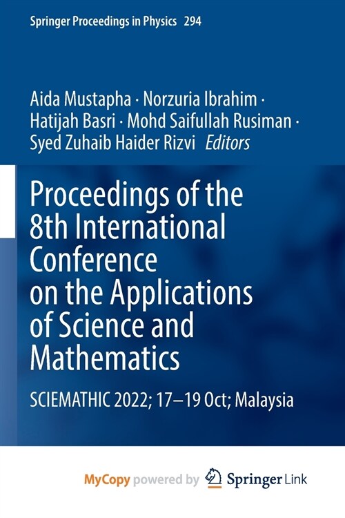 Proceedings of the 8th International Conference on the Applications of Science and Mathematics (Paperback)