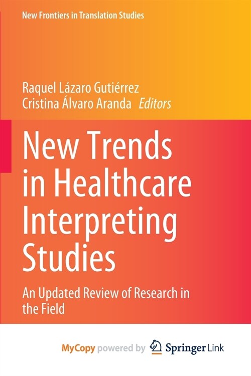 New Trends in Healthcare Interpreting Studies (Paperback)