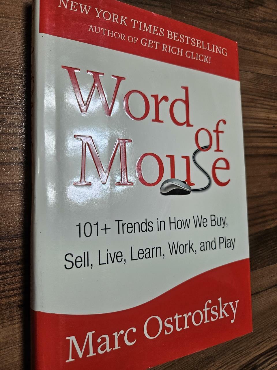 [중고] Word of Mouse: 101+ Trends in How We Buy, Sell, Live, Learn, Work, and Play (Hardcover)