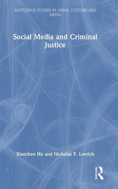 Social Media and Criminal Justice (Hardcover, 1)