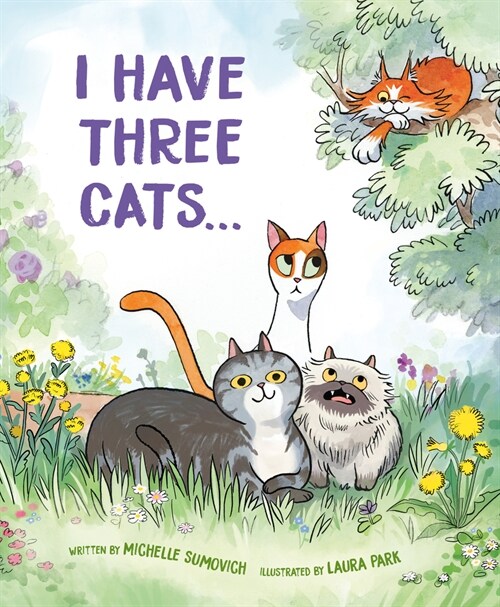 I Have Three Cats . . . (Hardcover)