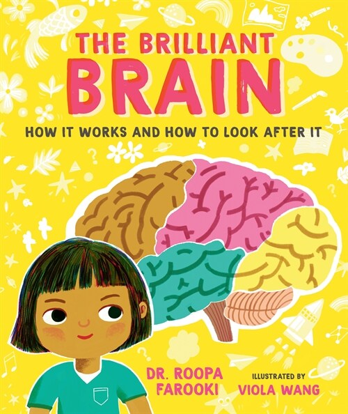 The Brilliant Brain: How it Works and How to Look After It (Hardcover)