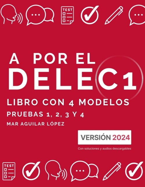 A por el DELE C1: Libro con 4 modelos (Examen de espanol DELE) (Paperback)