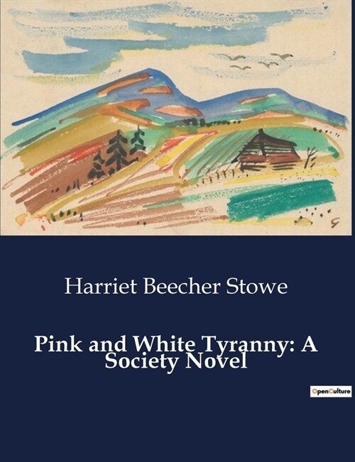 Pink and White Tyranny: A Society Novel (Paperback)